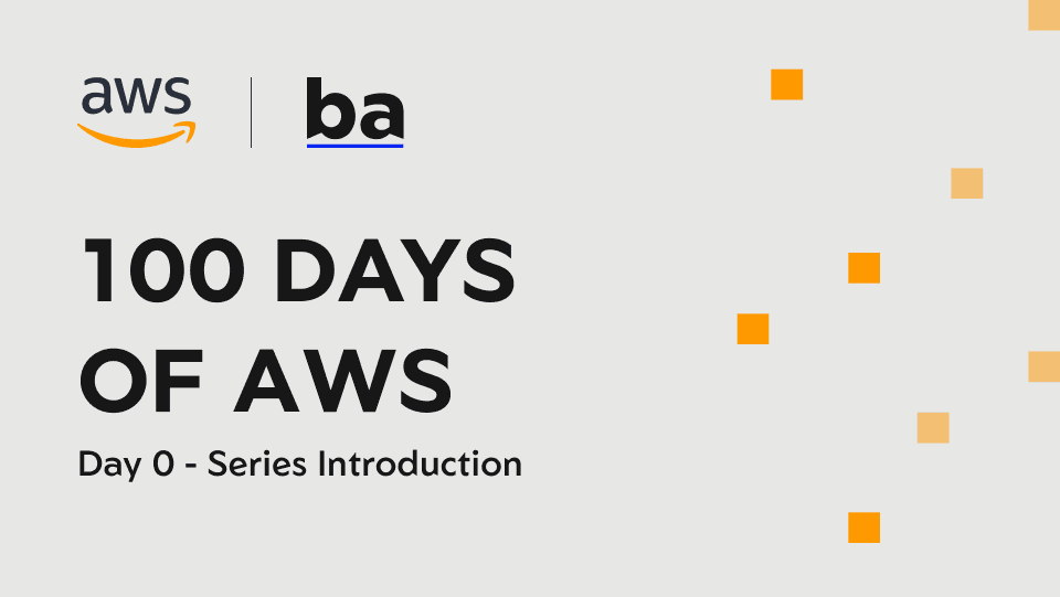 Day 0 - 100 Days of AWS